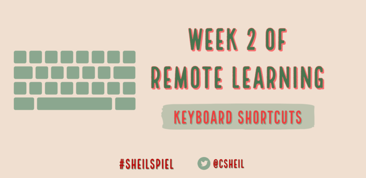 Week 2 of Remote Learning – Keyboard Shortcuts